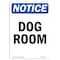 Signmission OSHA Notice, 7" Height, Dog Room Sign, 7" X 5", Portrait OS-NS-D-57-V-11433 - alternate 1